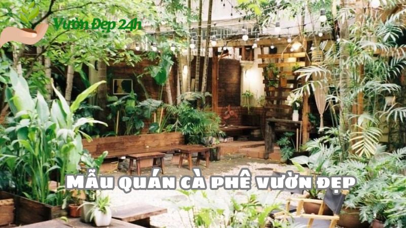 Mẫu quán cà phê vườn đẹp